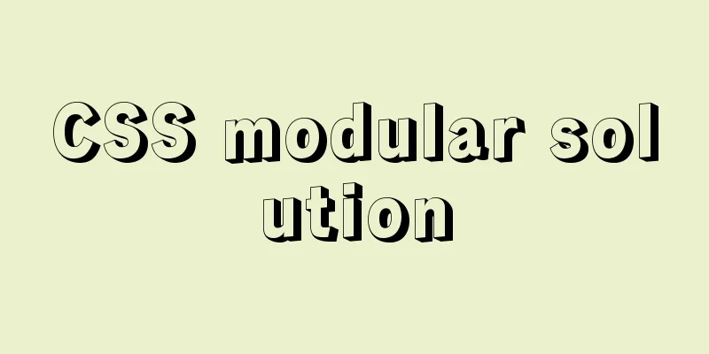 CSS modular solution