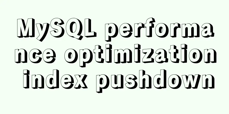 MySQL performance optimization index pushdown