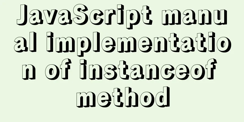 JavaScript manual implementation of instanceof method