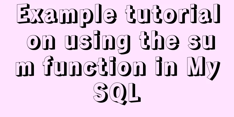 Example tutorial on using the sum function in MySQL