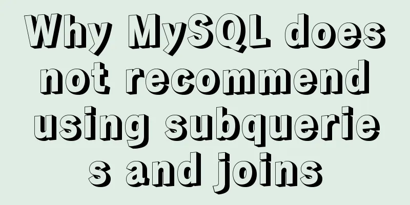 Why MySQL does not recommend using subqueries and joins