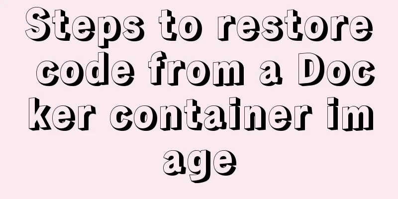 Steps to restore code from a Docker container image
