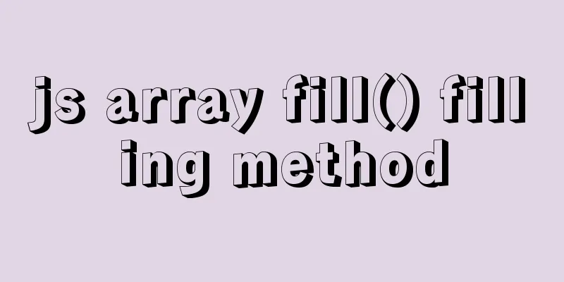 js array fill() filling method