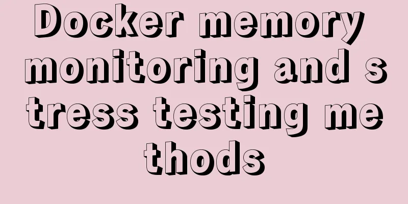 Docker memory monitoring and stress testing methods