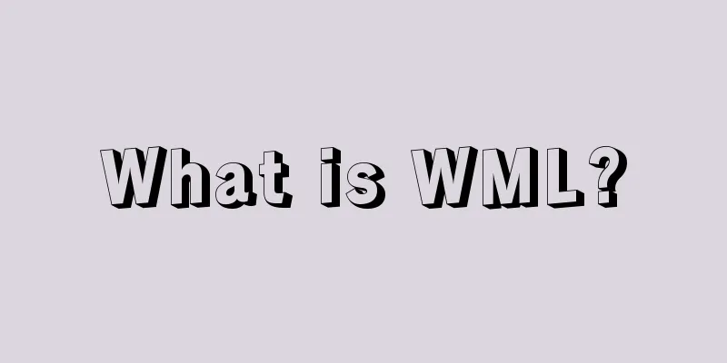 What is WML?