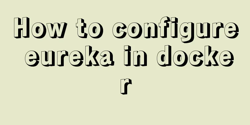 How to configure eureka in docker