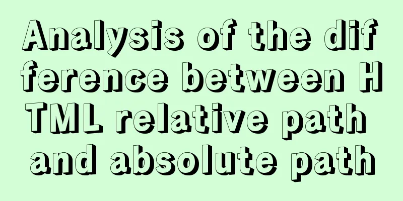 Analysis of the difference between HTML relative path and absolute path