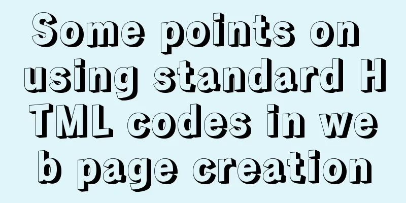 Some points on using standard HTML codes in web page creation