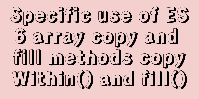 Specific use of ES6 array copy and fill methods copyWithin() and fill()