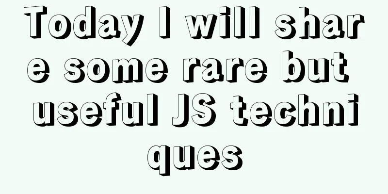 Today I will share some rare but useful JS techniques