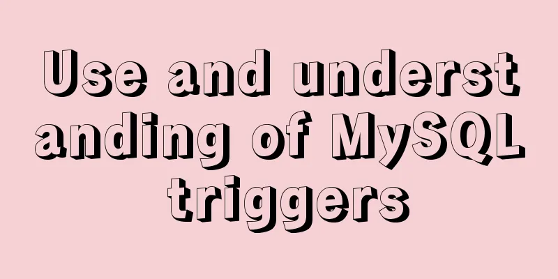 Use and understanding of MySQL triggers