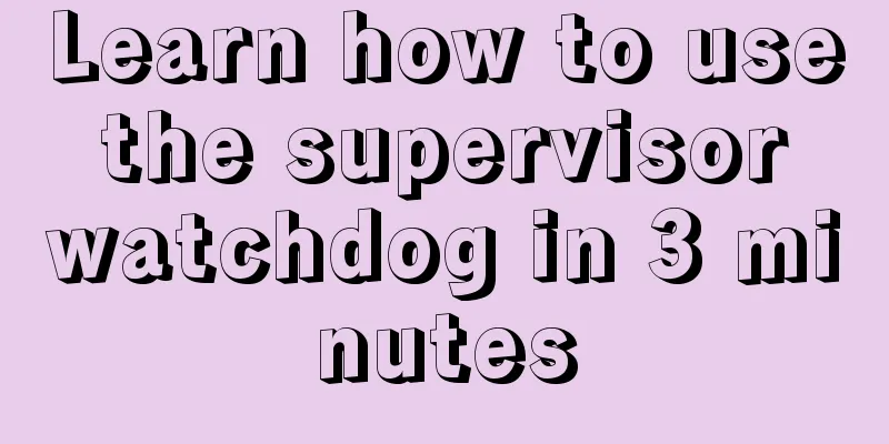 Learn how to use the supervisor watchdog in 3 minutes