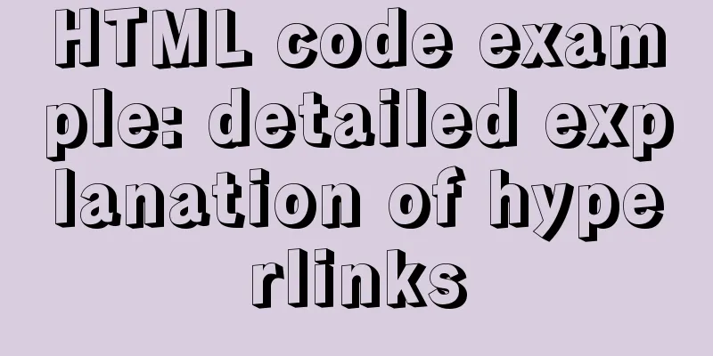 HTML code example: detailed explanation of hyperlinks
