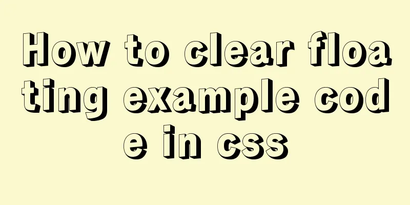 How to clear floating example code in css
