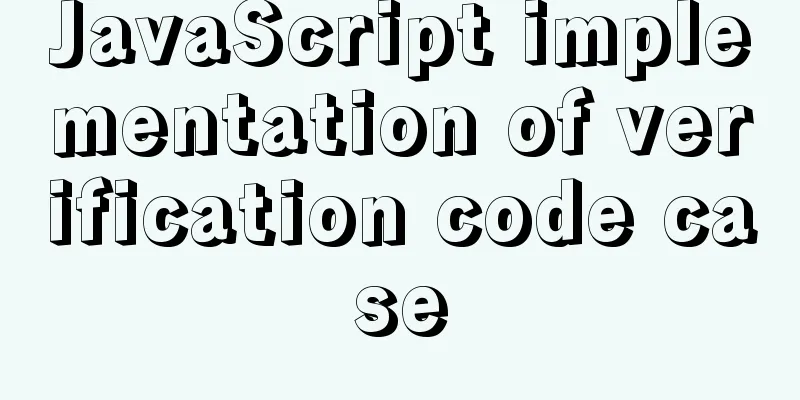 JavaScript implementation of verification code case