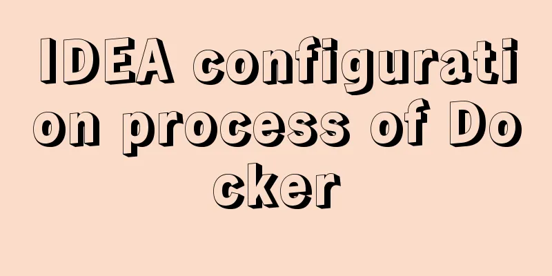 IDEA configuration process of Docker