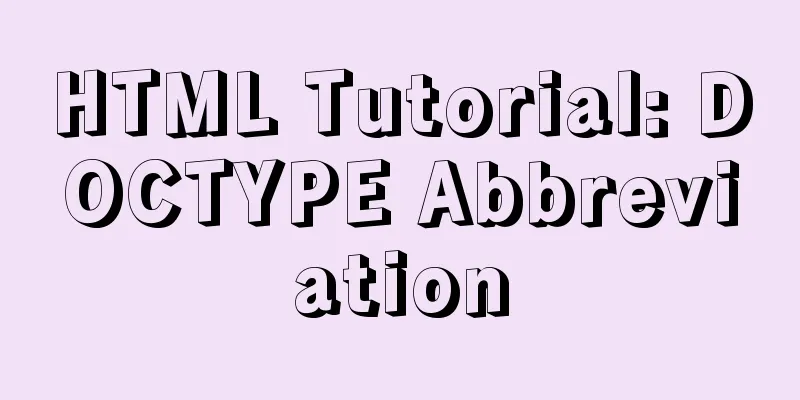 HTML Tutorial: DOCTYPE Abbreviation
