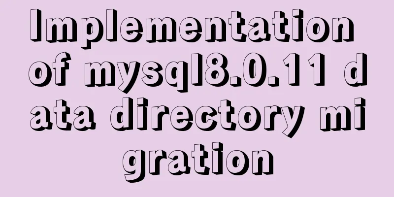 Implementation of mysql8.0.11 data directory migration