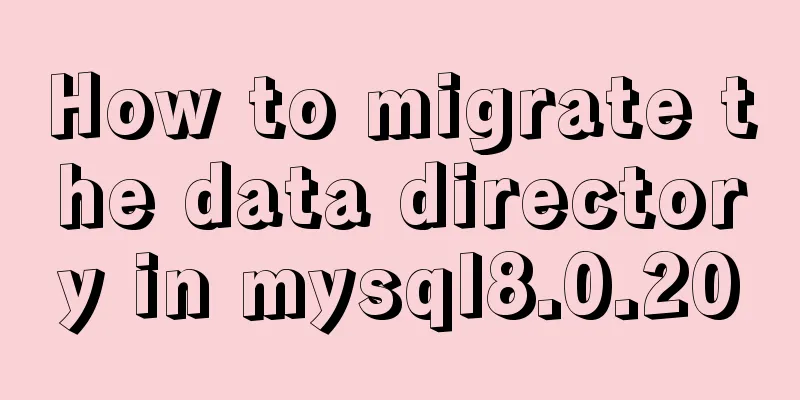 How to migrate the data directory in mysql8.0.20