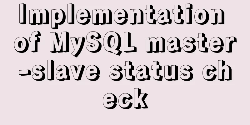 Implementation of MySQL master-slave status check