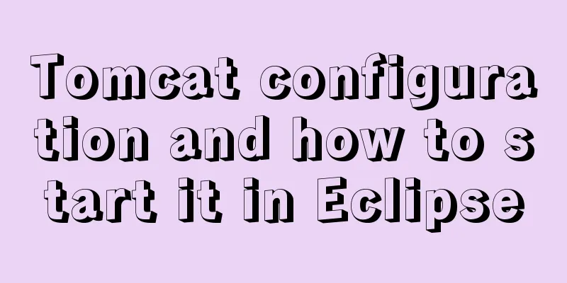 Tomcat configuration and how to start it in Eclipse