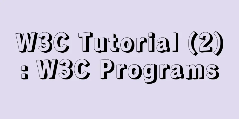 W3C Tutorial (2): W3C Programs