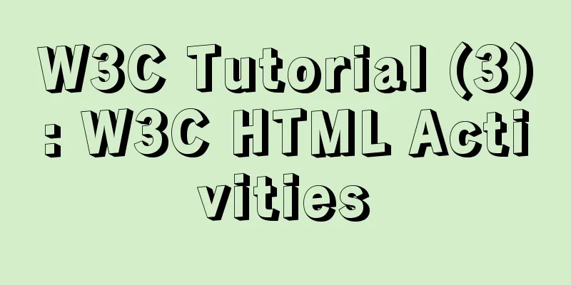 W3C Tutorial (3): W3C HTML Activities