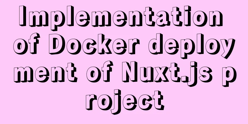 Implementation of Docker deployment of Nuxt.js project