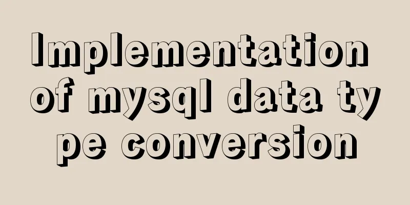 Implementation of mysql data type conversion