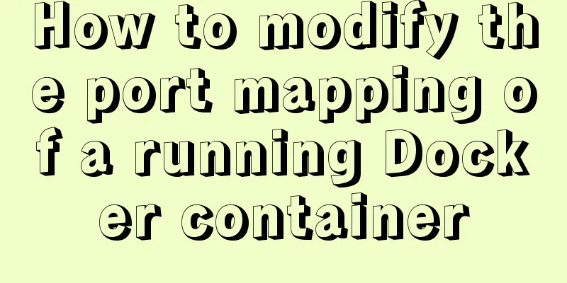 How to modify the port mapping of a running Docker container