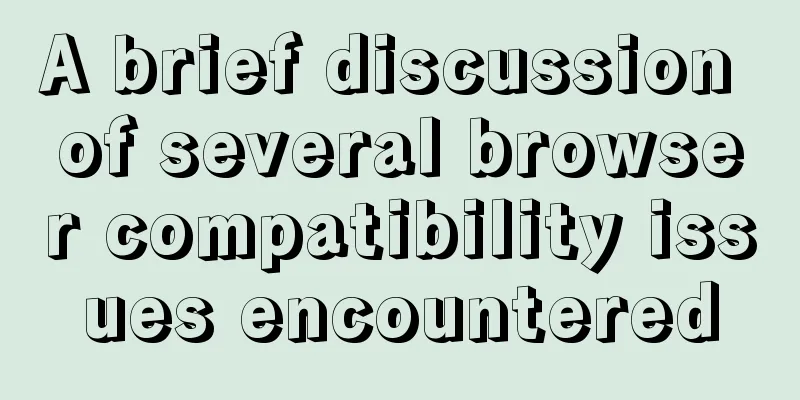 A brief discussion of several browser compatibility issues encountered