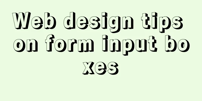 Web design tips on form input boxes