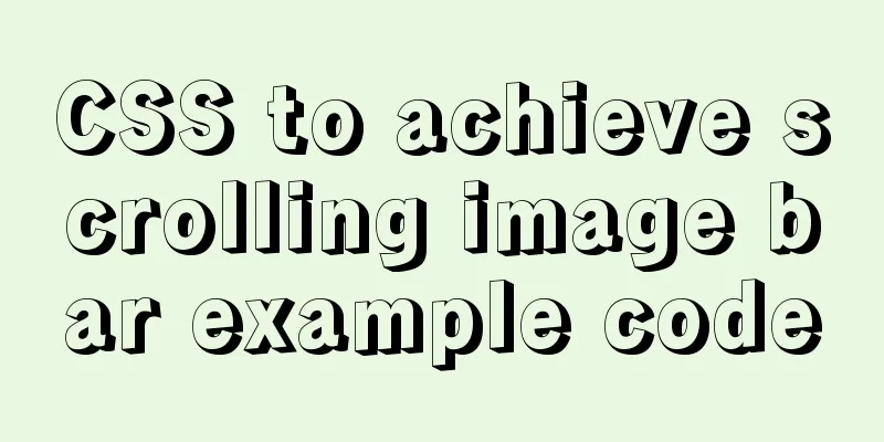 CSS to achieve scrolling image bar example code