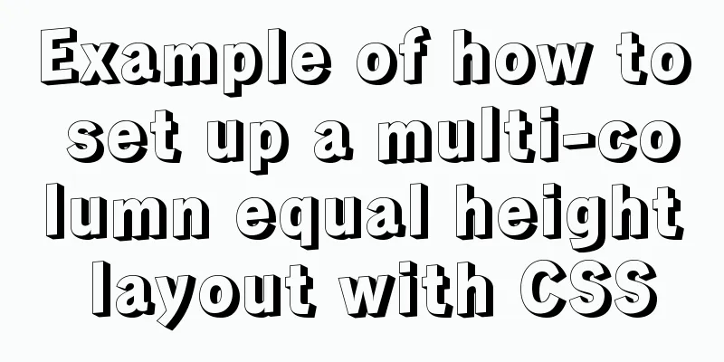 Example of how to set up a multi-column equal height layout with CSS