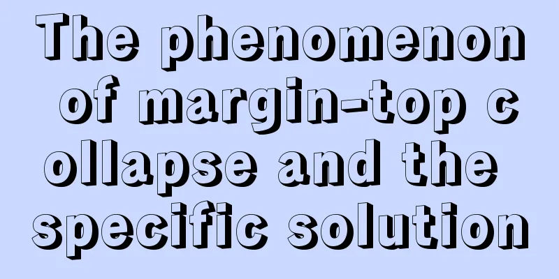 The phenomenon of margin-top collapse and the specific solution