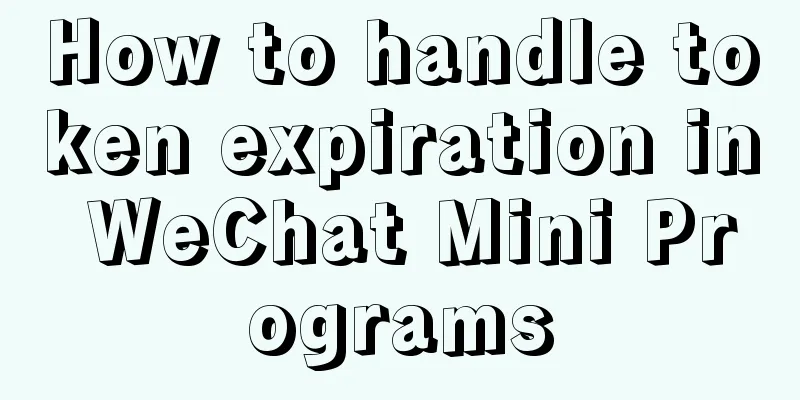 How to handle token expiration in WeChat Mini Programs