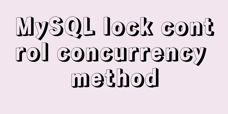 MySQL lock control concurrency method