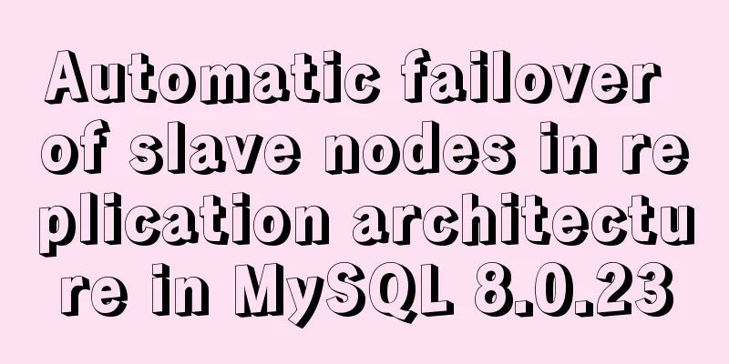 Automatic failover of slave nodes in replication architecture in MySQL 8.0.23