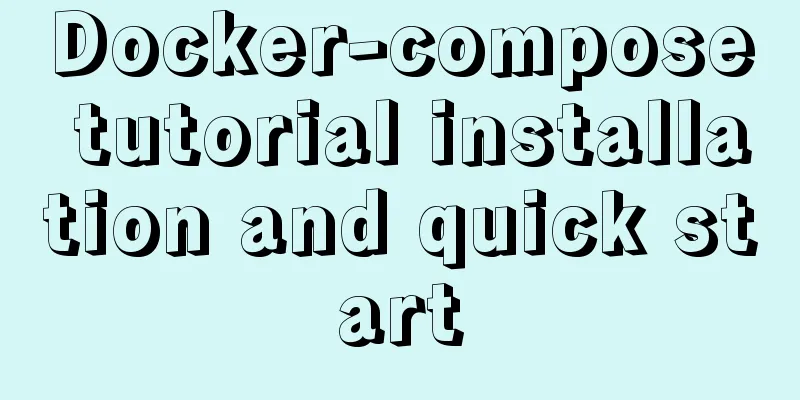 Docker-compose tutorial installation and quick start