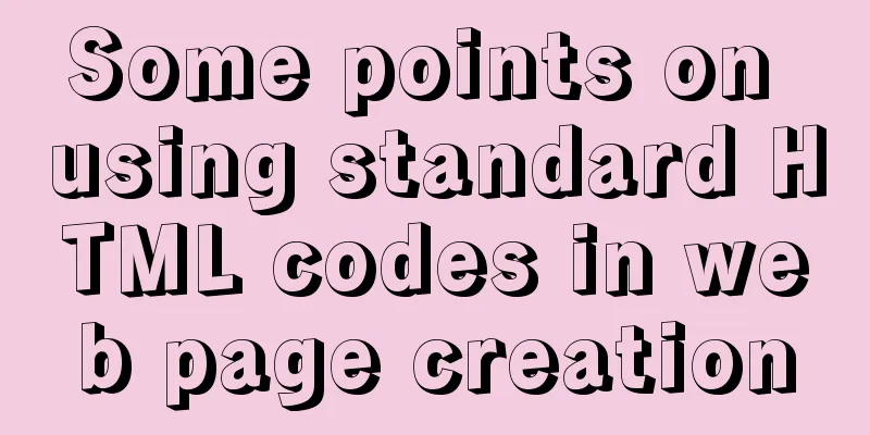 Some points on using standard HTML codes in web page creation