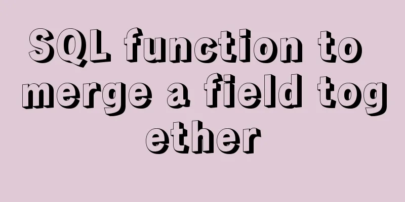 SQL function to merge a field together