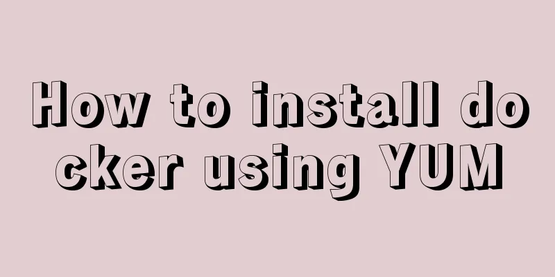 How to install docker using YUM
