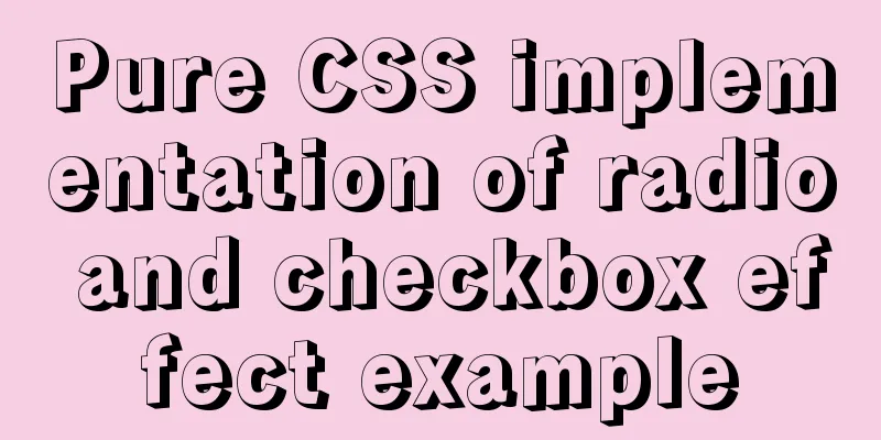 Pure CSS implementation of radio and checkbox effect example