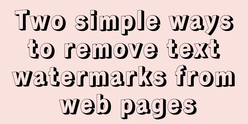 Two simple ways to remove text watermarks from web pages