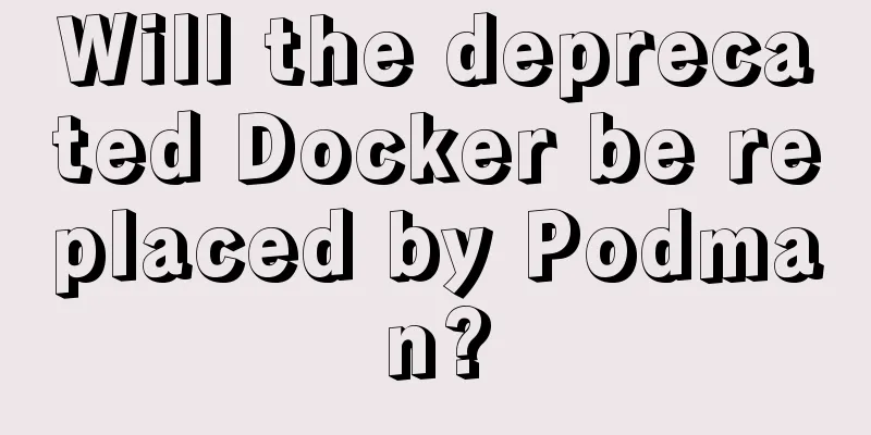 Will the deprecated Docker be replaced by Podman?