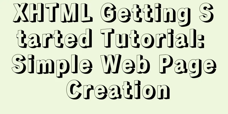 XHTML Getting Started Tutorial: Simple Web Page Creation