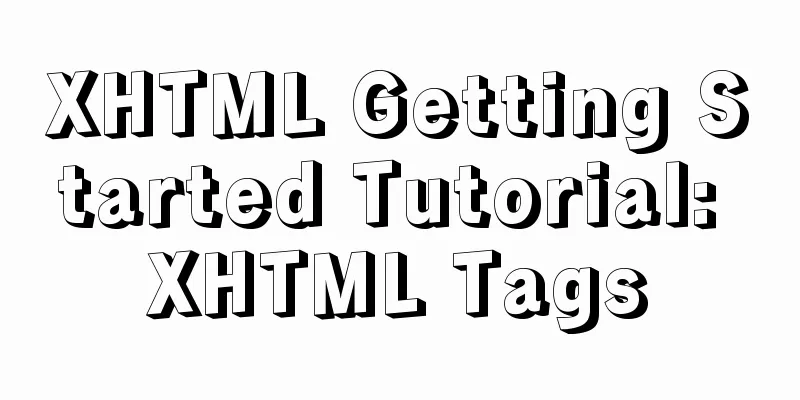 XHTML Getting Started Tutorial: XHTML Tags