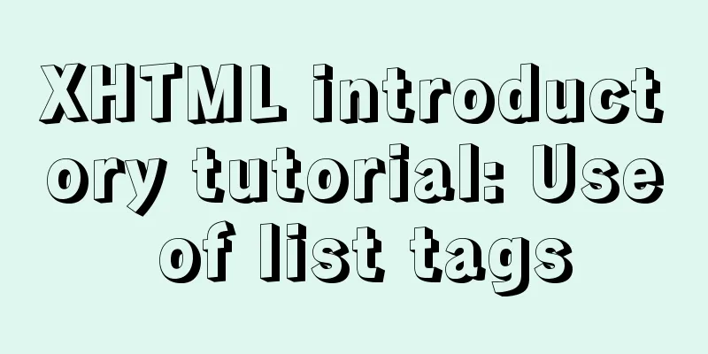 XHTML introductory tutorial: Use of list tags