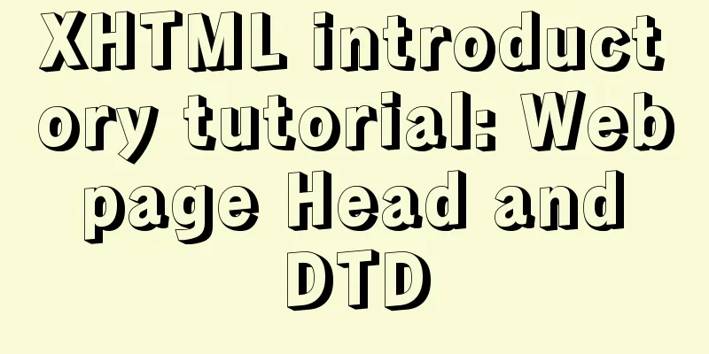 XHTML introductory tutorial: Web page Head and DTD