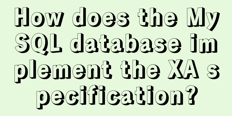 How does the MySQL database implement the XA specification?